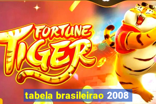 tabela brasileirao 2008